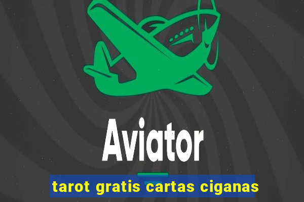 tarot gratis cartas ciganas